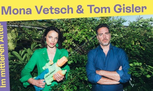 AUSVERKAUFT: Mona Vetsch und Tom Gisler - Im mittleren Alter