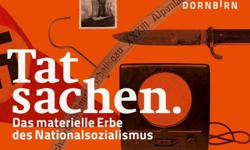 Tatsachen. Das materielle Erbe des Nationalsozialismus
