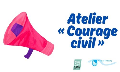 Atelier « Courage civil »