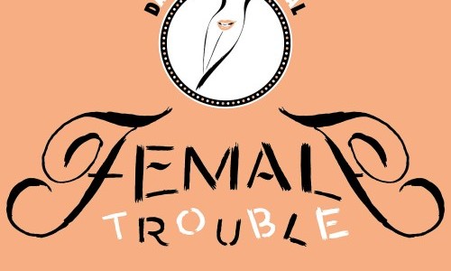 Female Trouble - DAS Comedy Festival