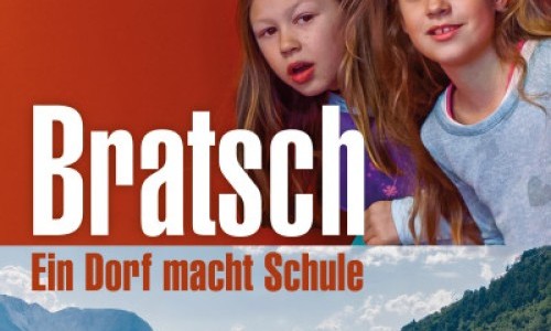 Bratsch - Ein Dorf macht Schule
