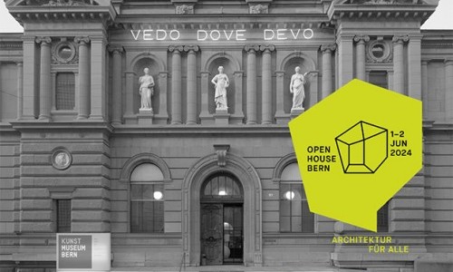 Open House Bern Architekturführung durchs Kunstmuseum Bern
