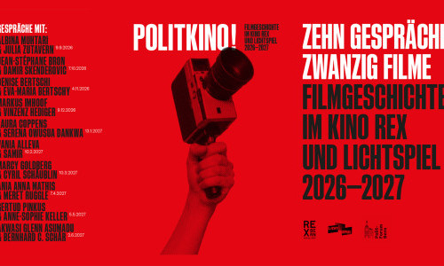 Politkino! Filmgeschichte im Dialog, 01.09.2026 &ndash; 30.06.2027