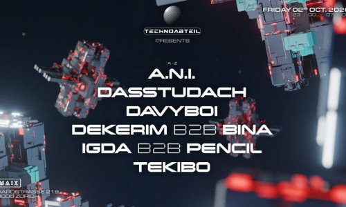 Technoabteil w/ A.N.I., Dasstudach, Igda & more