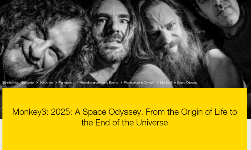 Erlebe Musik wie nie zuvor – Monkey3 live im Planetarium Luzern