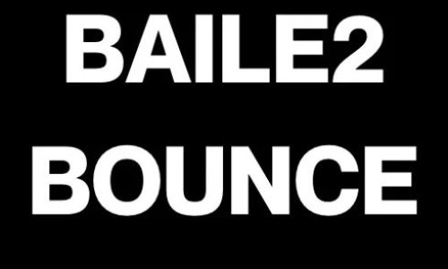 BAILE2BOUNCE