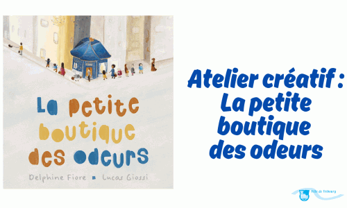 Atelier créatif « La petite boutique des odeurs »