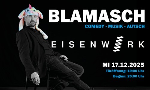 BLAMASCH - Comedy, Musik, Autsch