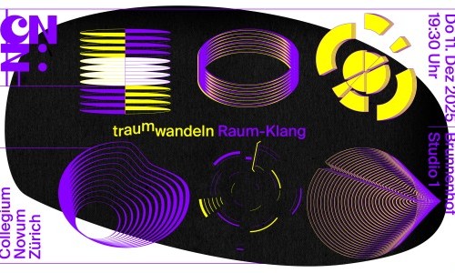 Collegium Novum Zürich – traumwandeln