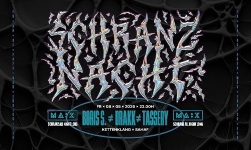 Schranz Nacht w/ Boris S., Tassery & Drakk