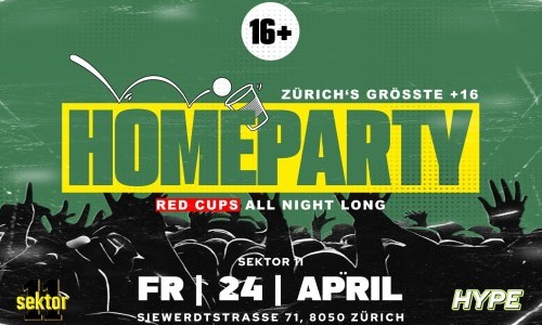 HOMEPARTY SEKTOR11, Z&Uuml;RICH (&Uuml;16+16)
