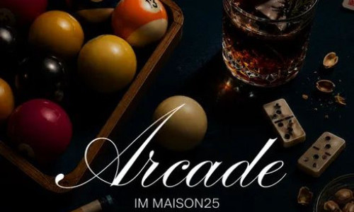 MAISON ARCADE - MITTWOCH