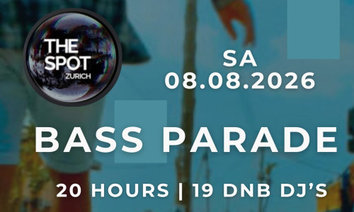 BASS PARADE &ndash; 20 Hours of DNB at The Spot Z&uuml;rich