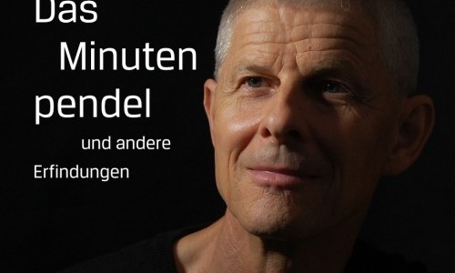 Das Minutenpendel und andere Erfindungen