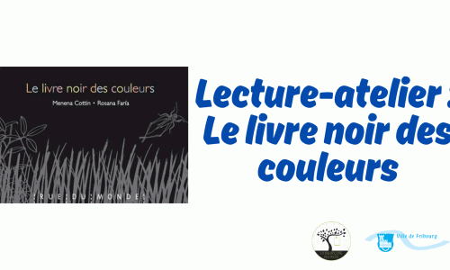 Lecture-atelier « Le livre noir des couleurs »