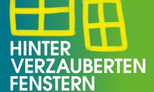 Hinter verzauberten Fenstern