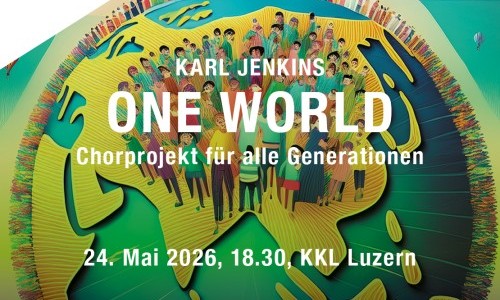 ONE WORLD Karl Jenkins Chorprojekt f&uuml;r alle Generationen