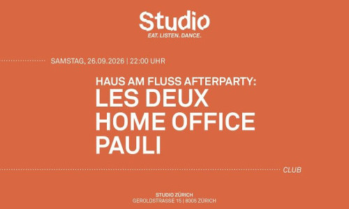 HAUS AM FLUSS AFTERPARTY: LES DEUX  HOME OFFICE  PAULI