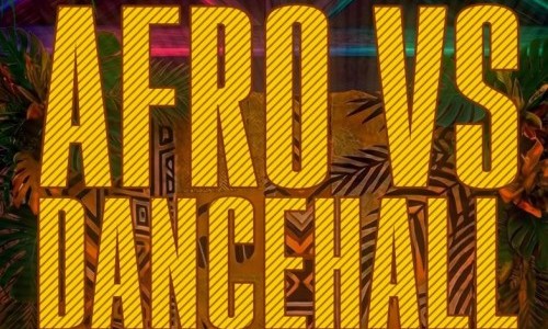 AFRO vs DANCEHALL