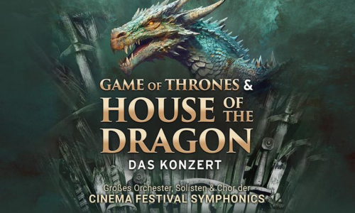 Game of Thrones & House of the Dragon - Das Konzert