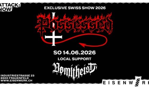 Possessed (USA) + Vomitheist (CHF)