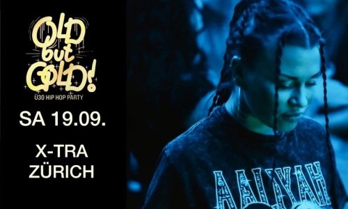 Old but Gold &Uuml;30 Hip Hop Party w/ Secret Act