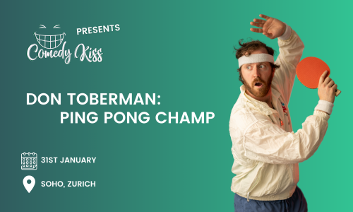 Comedy Kiss Presents: Don Toberman - Ping Pong Champ