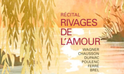 R&eacute;cital Rivages de l'Amour