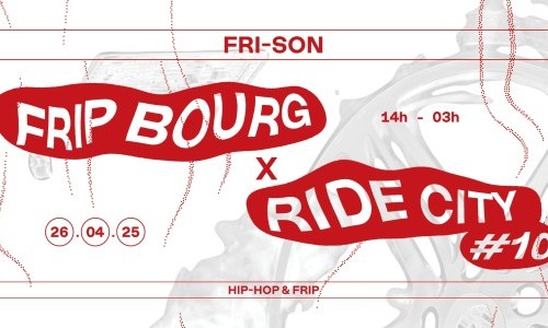 FRIP BOURG X RIDE CITY #10