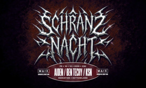 Schranz Nacht w/ Aiden, Ben Techy & KSN