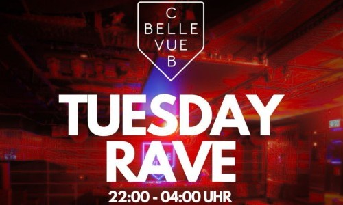 TUESDAY RAVE