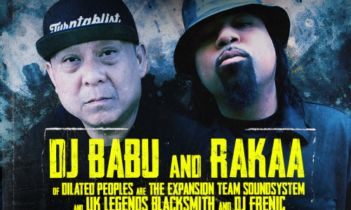 DJ Babu & Rakaa (Dilated Peoples) are The Expansion Team Soundsystem