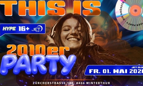 2010ER PARTY JET CLUB, WINTERTHUR (&Uuml;16 +16)