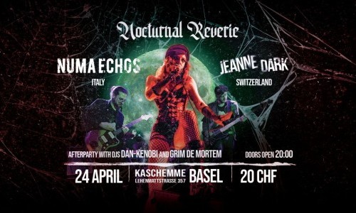 NOCTURNAL REVERIE: NUMA ECHOS (IT) // Support: JEANNE DARK (CH)