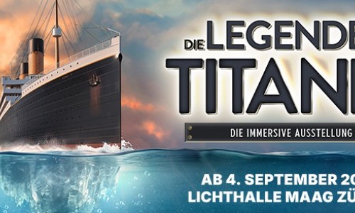 Die Legende der Titanic – Die immersive Ausstellung