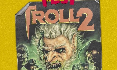 BEST WORST FEST: TROLL 2