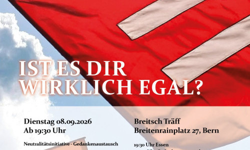 Ist es dir wirklich egal? &ndash; Gedankenaustausch zur Neutralit&auml;tsinitiative