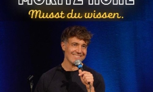 StandUp Comedy: Moritz Hohl - Musst Du wissen