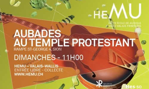 Aubades au Temple protestant de Sion