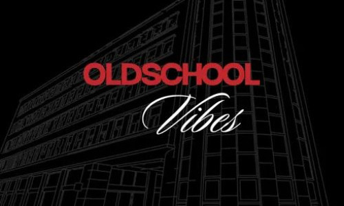 OLD SCHOOL VIBES
