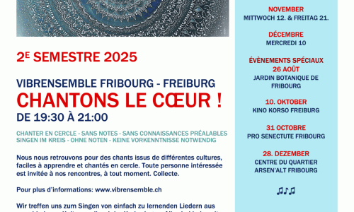 VIBRENSEMBLE FRIBOURG - FREIBURG  CHANTONS LE COEUR !