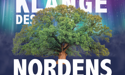 Kl&auml;nge des Nordens - ein &uuml;berraschendes Konzerterlebnis