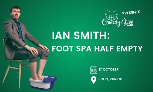 Comedy Kiss Presents: Ian Smith: Foot Spa Half Empty