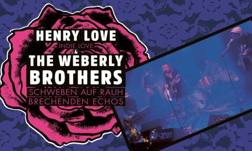 HENRY LOVE & THE WEBERLY BROTHERS