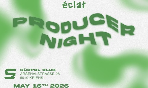 &Eacute;CLAT x S&uuml;dpol V2 &ndash; Producer Night