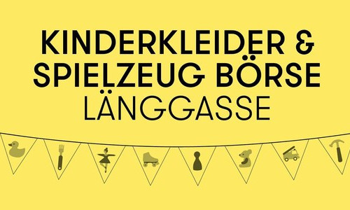 Kinderkleider- und Spielzeugb&ouml;rse L&auml;nggasse