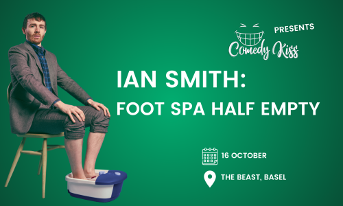Comedy Kiss Presents: Ian Smith - Foot Spa Half Empty
