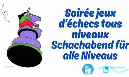 Soirée jeux d’échecs tous niveaux / Schachabend für alle Niveaus