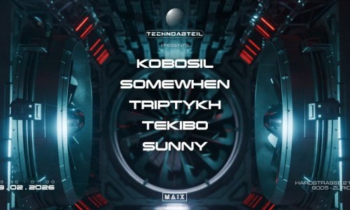 Technoabteil w/ Kobosil, Somewhen & Triptykh