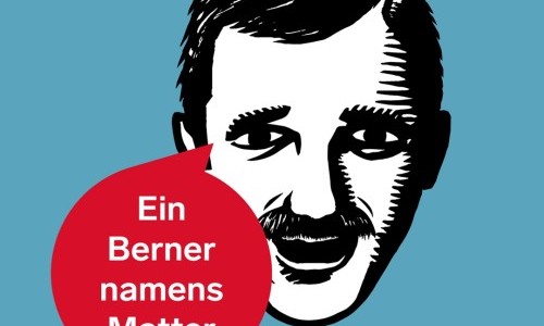 Ein Berner namens Matter